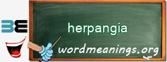 WordMeaning blackboard for herpangia